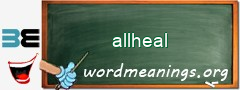 WordMeaning blackboard for allheal